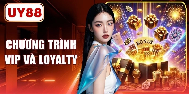 Chương Trình VIP Và Loyalty Nhận Quà 188 Triệu Từ UY88