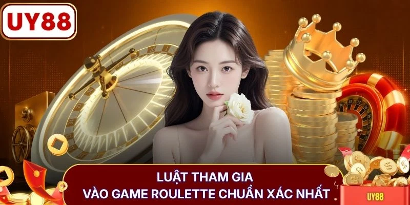 Roulette - Khám Phá Luật Chơi Và Cách Tham Gia Chi Tiết 3 Luật tham gia vào game roulette chuẩn xác nhất