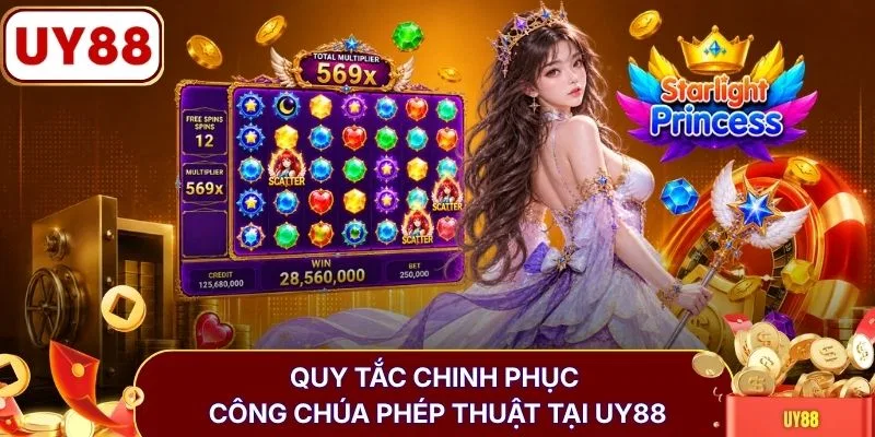 Starlight Princess Guồng Quay Thần Kỳ Cùng Công Chúa Ánh Sao 3 Quy tắc chinh phục công chúa phép thuật tại UY88