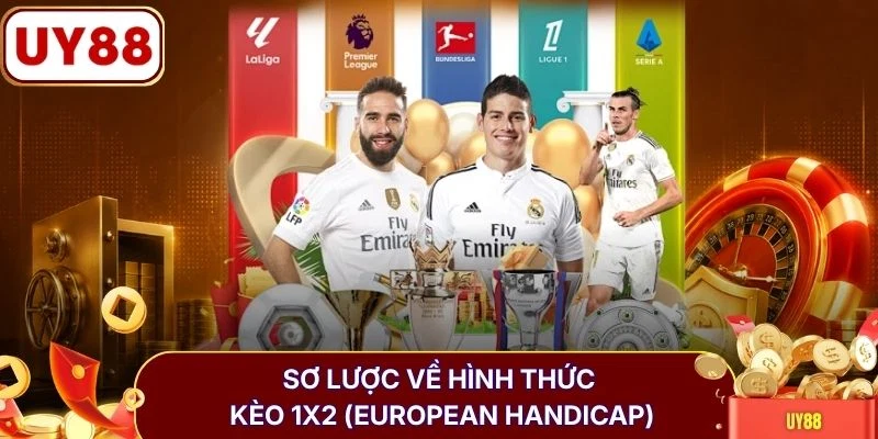 Kèo 1x2 (European Handicap) Thách Thức Game Thủ Săn Thưởng 2 Sơ lược về hình thức kèo 1x2 (European Handicap)